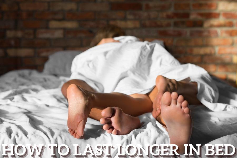 How to Last Longer in Bed | The Ultimate Cum Control Guide - Tracy's Dog