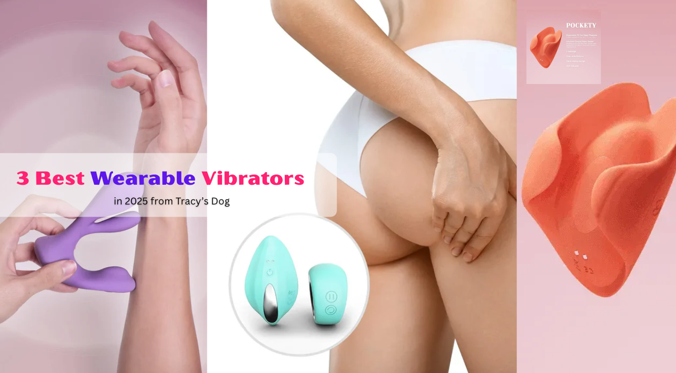 The 3 Best Wearable Vibrators in 2025 from Tracy's Dog The 3 Best Wearable Vibrators in 2025 from Tracy's Dog