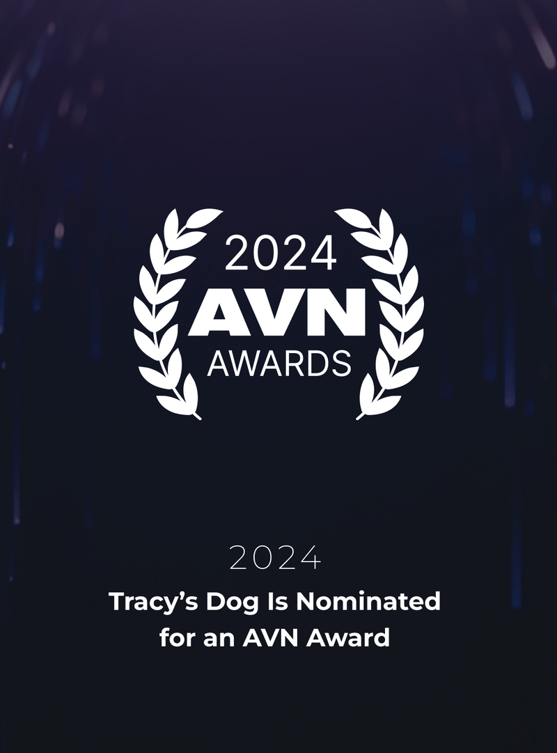 Tracy's Dog Is Nominated for an AVN Award